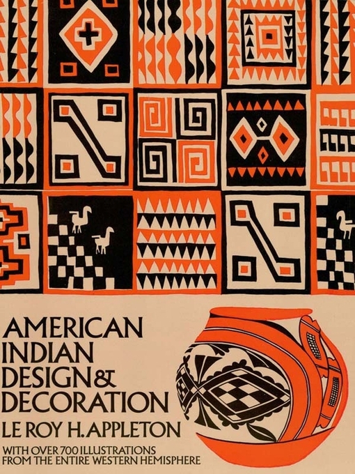 Title details for American Indian Design & Decoration by Le Roy H. Appleton - Available